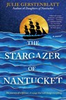 The Stargazer of Nantucket - Julie Gerstenblatt - 9780778307501