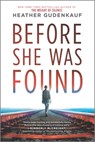 Before She Was Found - Heather Gudenkauf - 9780778307730