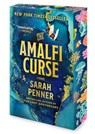 The Amalfi Curse: A Bewitching Tale of Sunken Treasure, Forbidden Love, and Ancient Magic on the Amalfi Coast - Sarah Penner - 9780778308010