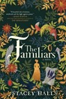 The Familiars - Stacey Halls - 9780778309017