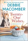 Twenty-One Wishes - Debbie Macomber - 9780778309635