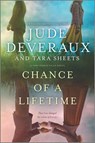 Chance of a Lifetime (Original) - Jude Deveraux ; Tara Sheets - 9780778309932