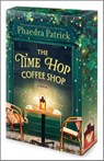 The Time Hop Coffee Shop - Phaedra Patrick - 9780778310907