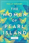 WOMEN OF PEARL ISLAND - POLLY CROSBY - 9780778311140