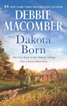 Dakota Born: An Anthology - Debbie Macomber - 9780778318835