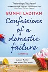 Confessions of a Domestic Failure: A Humorous Book about a Not So Perfect Mom - Bunmi Laditan - 9780778330684