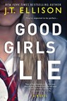 Good Girls Lie (Original) - J. T. Ellison - 9780778330776