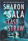 The Last Straw: A Romantic Suspense Mystery - Sharon Sala - 9780778331438