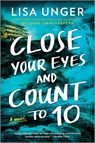 Close Your Eyes and Count to 10 - Lisa Unger - 9780778333371