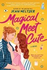 Magical Meet Cute - Jean Meltzer - 9780778334415