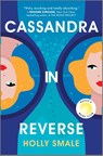 Smale, H: Cassandra in Reverse - Holly Smale - 9780778334538