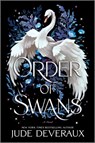 Deveraux, J: Order of Swans - Jude Deveraux - 9780778360308