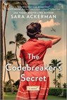 The Codebreaker's Secret: A WWII Novel - Sara Ackerman - 9780778386452