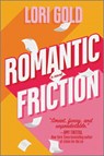 Romantic Friction - Lori Gold - 9780778387657