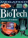 BioTech: Frontiers of Medicine - David Jefferis - 9780778700616