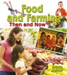 Food and Farming Then and Now - Bobbie Kalman - 9780778702085