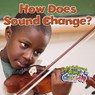 How Does Sound Change? - Paula Smith - 9780778705246