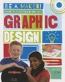 Maker Projects for Kids Who Love Graphic Design - James Bow - 9780778722625
