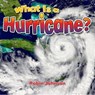 What Is a Hurricane? - Robin Johnson - 9780778724360