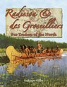 Radisson and Des Groseilliers - Fur Traders of the North - Katharine Bailey - 9780778724582