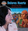 Dolores Huerta: Voice for the Working Poor - Alex Van Tol - 9780778725459
