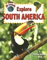 Explore South America - Molly Aloian - 9780778730903