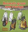 Kalman, B: Animals Grow and Change - Bobbie Kalman - 9780778732518