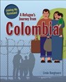 A Refugee's Journey From Colombia - Barghoorn Linda - 9780778736783