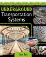 Underground Transportation Systems - Simon Rose - 9780778761273