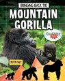 Bringing Back the Mountain Gorilla - Ruth Daly - 9780778763147