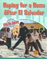 Hoping For a Home After El Salvador - Linda Barghoorn - 9780778765004