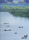 The Amazon: River in a Rain Forest - Molly Aloian - 9780778774426