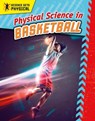 Physical Science in Basketball - Enzo George - 9780778775577