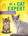 Be a Cat Expert - Gemma Barder - 9780778780434