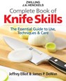 The Zwilling J. A. Henckels Complete Book of Knife Skills - Jeffrey Elliot ; James P. DeWan - 9780778802563