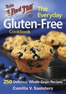 Bob's Red Mill Everyday Gluten-Free Cookbook - Camilla V Saulsbury - 9780778805007