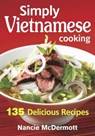 Simply Vietnamese Cooking - Nancie McDermott - 9780778805212