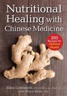 Nutritional Healing with Chinese Medicine - Ellen Goldsmith ; Maya Klein - 9780778805847