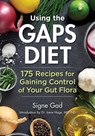 Using the Gaps Diet - Signe Gad - 9780778805946