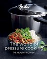 The World of Pressure Cooking: Includes Over 150 Recipes - Fissler - 9780778807292