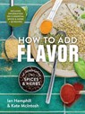 How to Add Flavor - Ian Hemphill ; Kate McIntosh - 9780778807346