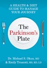 The Parkinson's Plate - Dr. Michael S. Okun ; Emily Truscott - 9780778807414