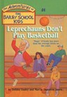 Leprechauns Don't Play Basketball - DADEY,  Debbie - 9780780782235