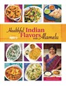 Healthful Indian Flavors with Alamelu - Alamelu Vairavan - 9780781813587
