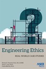Engineering Ethics - Steven K. Starrett ; Amy L. Lara ; Carlos Bertha - 9780784414675