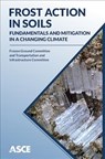 Frost Action in Soils - Sally A. Shoop - 9780784415085
