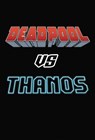 Deadpool Vs. Thanos - Tim Seeley - 9780785198451
