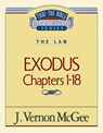 Thru the Bible Vol. 04: The Law (Exodus 1-18): 4 - J. Vernon McGee - 9780785203001