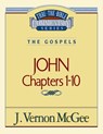 Thru the Bible Vol. 38: The Gospels (John 1-10): 38 - J. Vernon McGee - 9780785206712