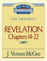 Thru the Bible Vol. 60: The Prophecy (Revelation 14-22): 60 - J. Vernon McGee - 9780785209140